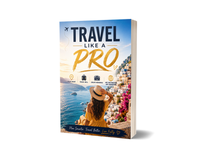Travel Like a Pro: The Ultimate Travel Planning Guide